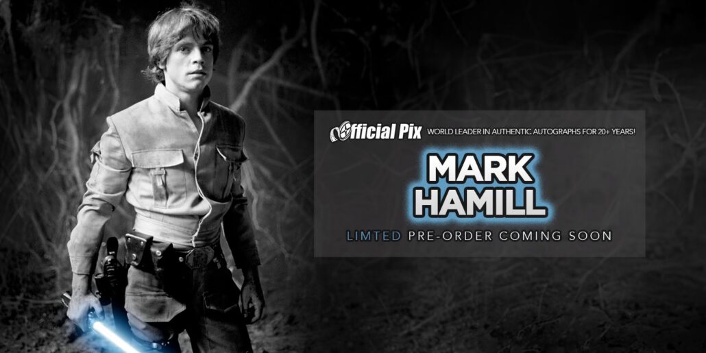 Featured image for “MARK HAMILL AUTOGRAPH PRE-ORDER WITH OFFICIAL PIX”